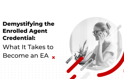 Demystifying the Enrolled Agent Credential: How to Become an EA